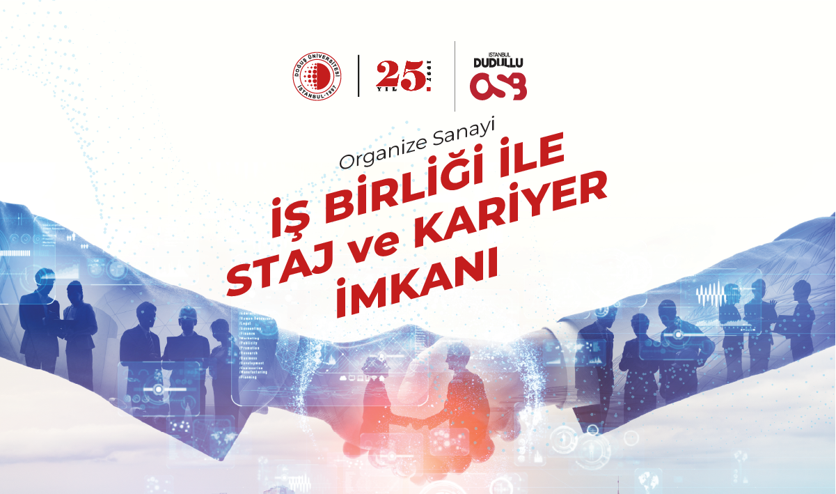 Doğuş Üniversitesi ve OSB  İş Birliği ile Öğrencilerimize Staj ve Kariyer İmkanı 