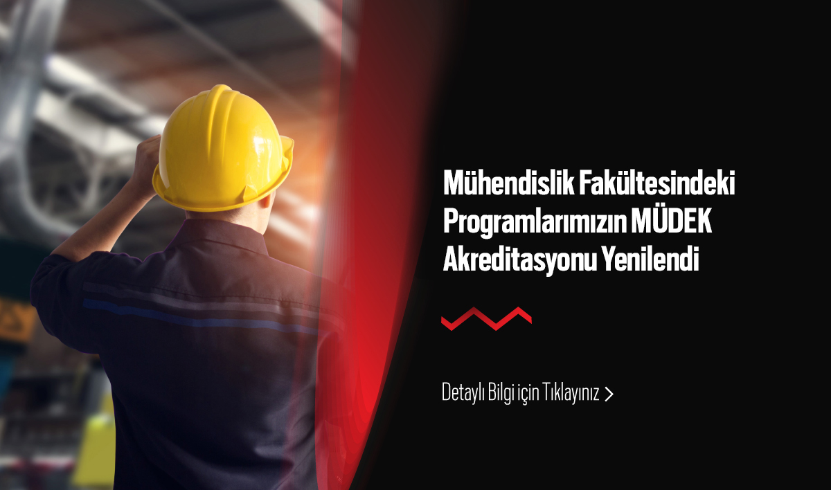 Mühendislik Fakültesindeki Programlarımızın MÜDEK Akreditasyonu Yenilendi 